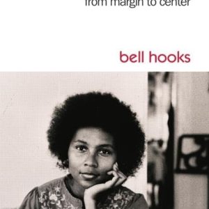 Feminist Theory: From Margin to Center