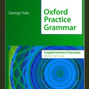 Oxford Practice Grammar Advanced: Supplementary Exercises